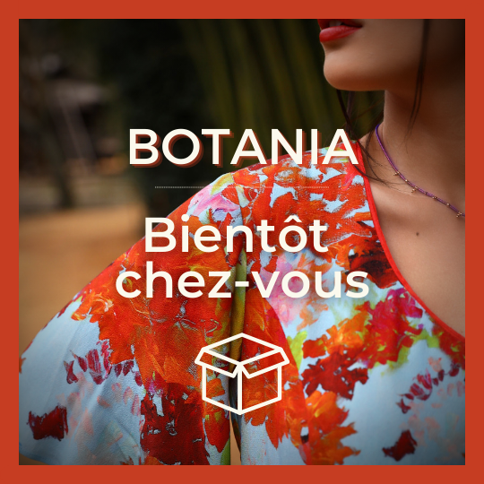 Bientôt chez vous #BOTANIA