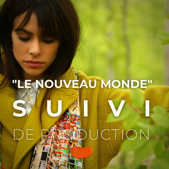 Lancement de la production #LENOUVEAUMONDE